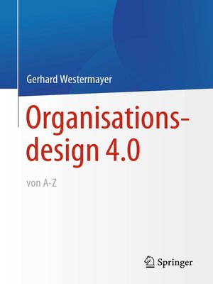cover image of Organisationsdesign 4.0 von A-Z.